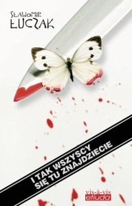 I tak wszyscy się tu znajdziecie - Sławomir Łuczak