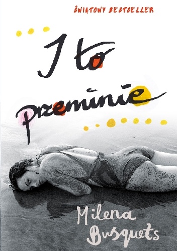 I to przeminie - Milena Busquets