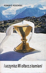 I uczynisz Mi ołtarz z kamieni - Roman E. Rogowski