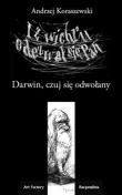 I z wichru odezwał się Pan: Darwin, czuj się odwołany - Andrzej Koraszewski
