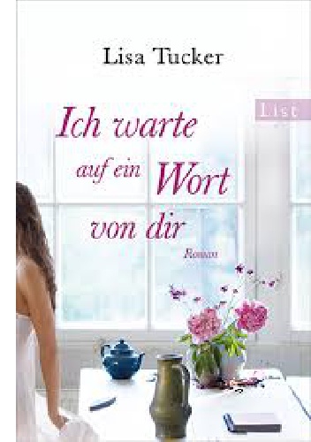 Ich warte auf ein Wort von Dir - Lisa Tucker