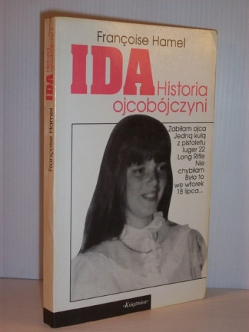 Ida. Historia ojcobójczyni - Francoise Hamel