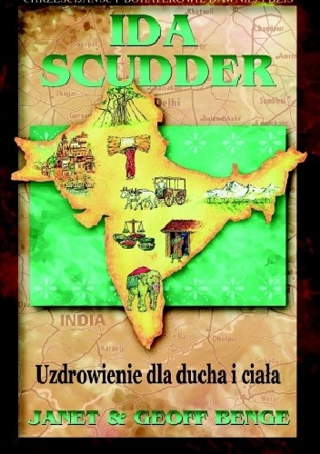 Ida Scudder - Janet & Jeff Benge