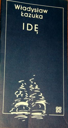 Idę - Władysław Łazuka