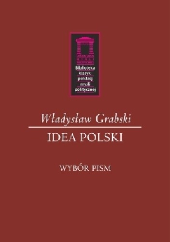 Idea Polski - Władysław Grabski