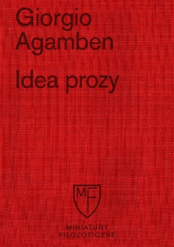Idea prozy - Giorgio Agamben
