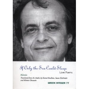 If Only the Sea Could Sleep: Love Poems - Adonis