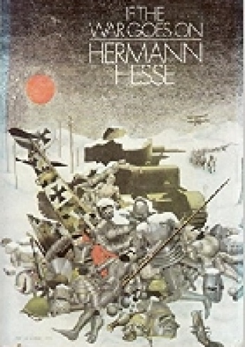 If the War Goes On: Reflections on War and Politics - Hermann Hesse