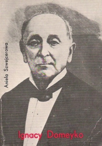 Ignacy Domeyko - Aniela Szwejcerowa