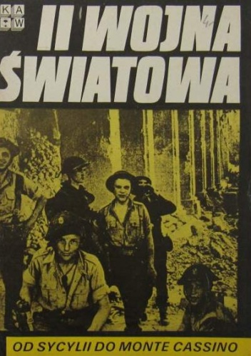 II wojna światowa. Od Sycylii do Monte Cassino