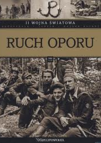 II wojna światowa. Ruch oporu - praca zbiorowa