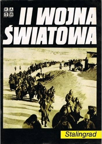 II Wojna Światowa. Stalingrad - praca zbiorowa