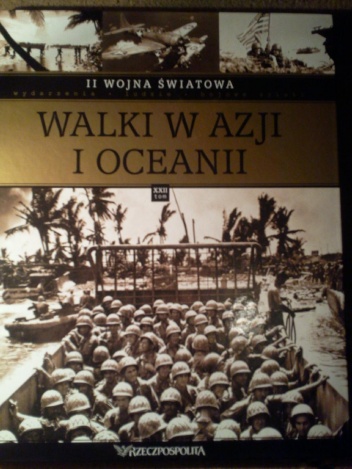 II wojna światowa. Walki w Azji i Oceanii - praca zbiorowa