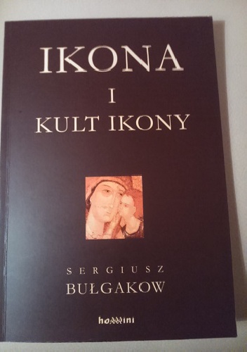 Ikona i kult ikony - Siergiej Bułgakow