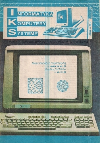IKS - Nr 6/1986 - (Informatyka Komputery Systemy) - Dodatek "Żołnierza Wolności"