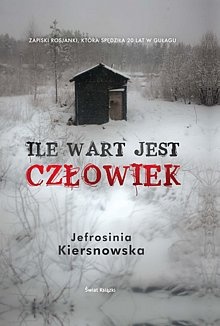 Ile wart jest człowiek - Jefrosinia Kiersnowska