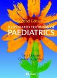 Illustrated Textbook of Paediatrics 2e - T. Lissauer