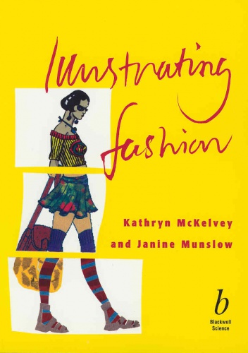 Illustrating Fashion - Kathryn McKelvey, Janine Munslow