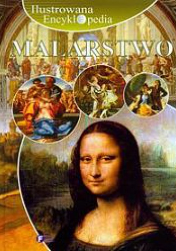 Ilustrowana Encyklopedia - Malarstwo - praca zbiorowa