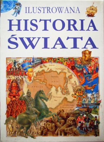Ilustrowana historia świata - praca zbiorowa