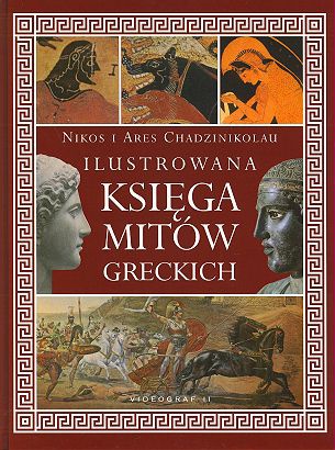 Ilustrowana Księga Mitów Greckich - Nikos Chadzinikolau, Ares Chadzinikolau