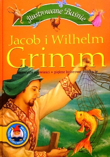 Ilustrowane Baśnie - Jacob Grimm, Wilhelm Grimm