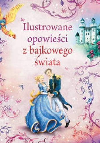 Ilustrowane opowieści z bajkowego świata