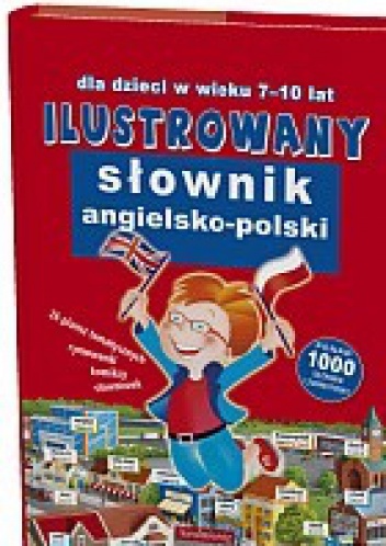 Ilustrowany słownik angielsko - polski - praca zbiorowa