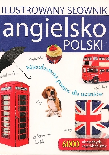 Ilustrowany słownik angielsko-polski - Tadeusz Woźniak