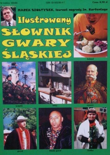 Ilustrowany Słownik Gwary Śląskiej - Marek Szołtysek