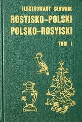 Ilustrowany słownik rosyjsko-polski i polsko-rosyjski, tom I - Andrzej Bogusławski