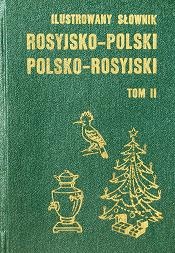Ilustrowany słownik rosyjsko-polski i polsko-rosyjski, tom II - Andrzej Bogusławski