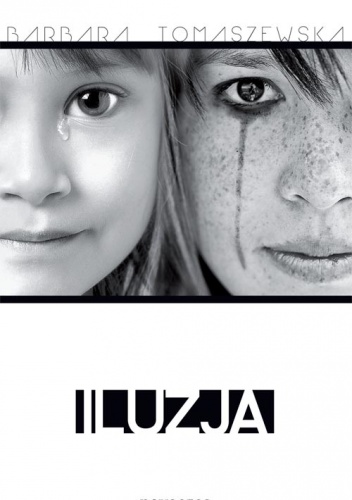 Iluzja - Barbara Tomaszewska