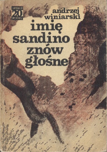 Imię Sandino znów głośne - Andrzej Winiarski