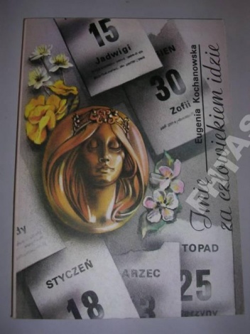 Imię za człowiekiem idzie - Eugenia Kochanowska