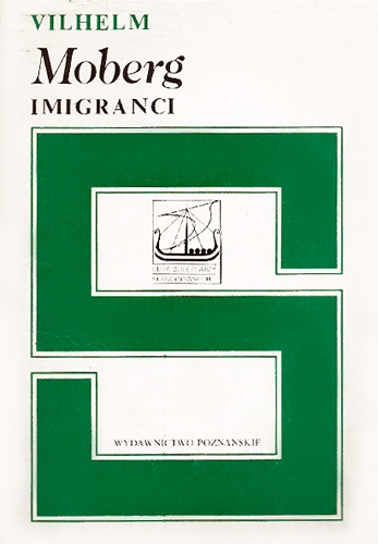 Imigranci - Vilhelm Moberg
