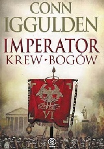 Imperator. Krew bogów - Conn Iggulden