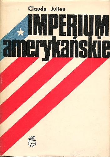 Imperium amerykańskie - Claude Julien