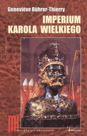 Imperium Karola Wielkiego - Geneviève Bührer-Thierry