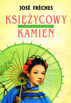 Imperium Łez II: Kamień księżycowy - José Frèches