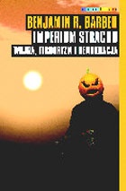 Imperium strachu - Benjamin Barber