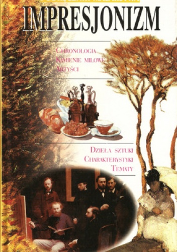 Impresjonizm. Podręcznik malarstwa - praca zbiorowa