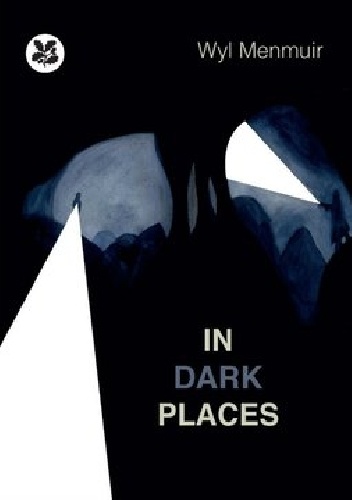 In Dark Places - Wyl Menmuir