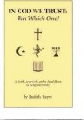 In God We Trust: But Which One? - Judith Hayes