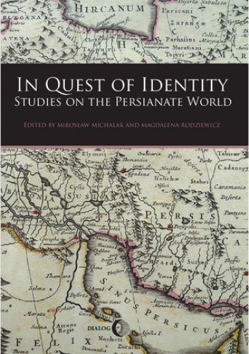 In Quest of Identity. Studies on the Persianate World - Opracowanie Zbiorowe