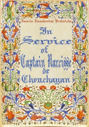 In Service of Captain Narcisse de Chouchayan - Kamila Kamahontas Brukwicka