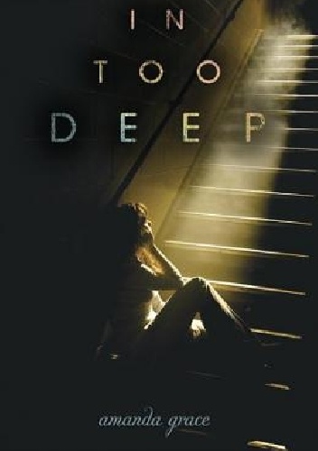 In Too Deep - Amanda Grace