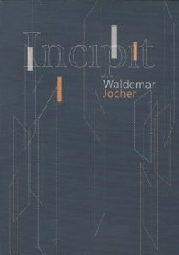 Incipit - Waldemar Jocher