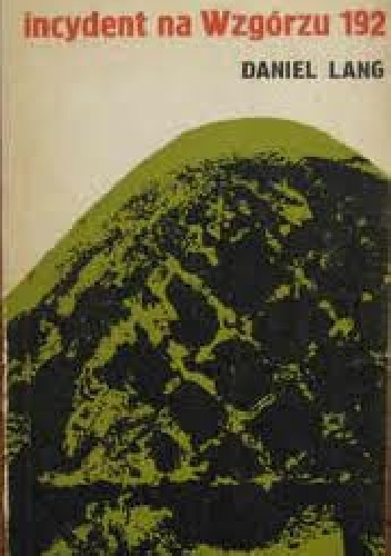 Incydent na Wzgórzu 192 - Daniel Lang