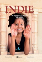 Indie. W poszukiwaniu sacrum - Emilia Kubik, Rafał Kubik